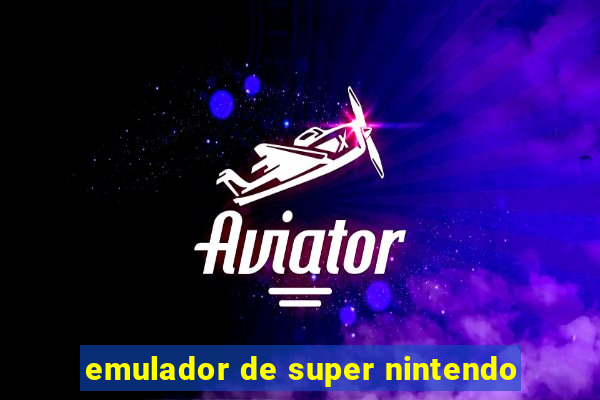 emulador de super nintendo